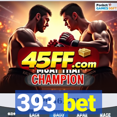393 bet